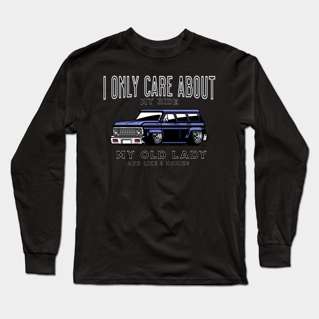 All I care about is my ride Long Sleeve T-Shirt by Spearhead Ink